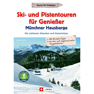 Ski- und Pistentouren für Genießer Münchner Hausberge.