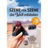 Szene für Szene die Welt entdecken.
