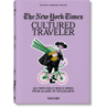 The New York Times. Cultured Traveler. 100 Trips for Curious Minds.