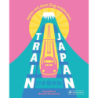 Train Japan. Japan mit dem Zug entdecken.