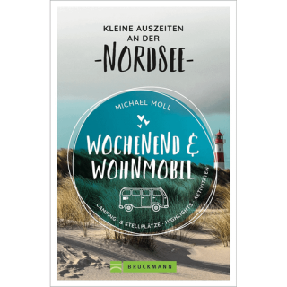 Wochenend und Wohnmobil - Kleine Auszeiten an der Nordsee.
