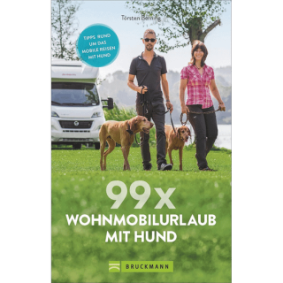 Berning, T: 99 x Wohnmobilurlaub mit Hund.