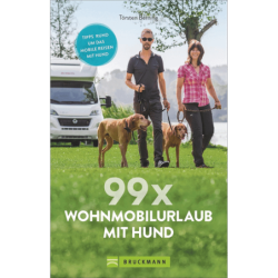 Berning, T: 99 x Wohnmobilurlaub mit Hund.