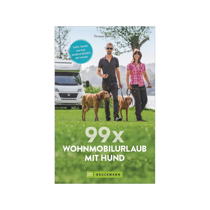 Berning, T: 99 x Wohnmobilurlaub mit Hund.