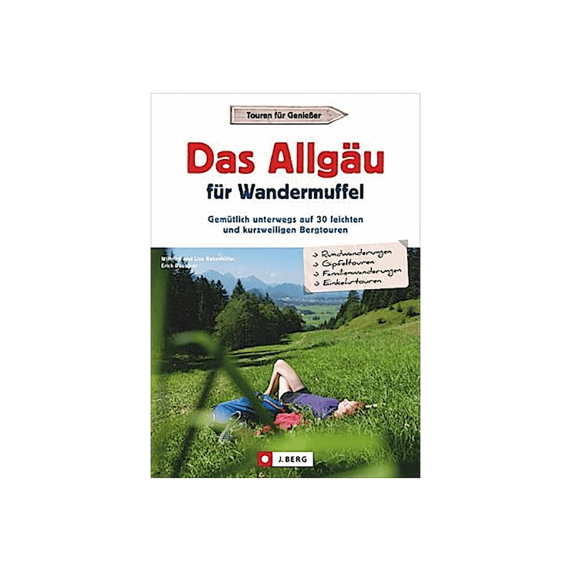 Das Allgäu für Wandermuffel.