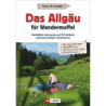 Das Allgäu für Wandermuffel.