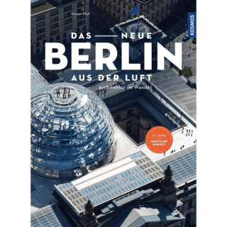 Das neue Berlin aus der Luft