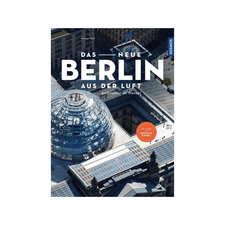 Das neue Berlin aus der Luft