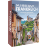 Das Reisebuch Frankreich.