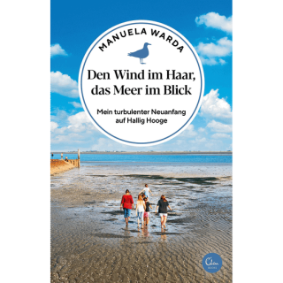 Den Wind im Haar, das Meer im Blick.