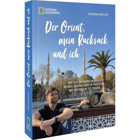 Der Orient, mein Rucksack und ich.