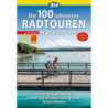 Die 100 schönsten Radtouren in Deutschland: Tolle Tagestouren in den reizvollsten Radregionen Deutschlands. Mit GPS-Tracks do