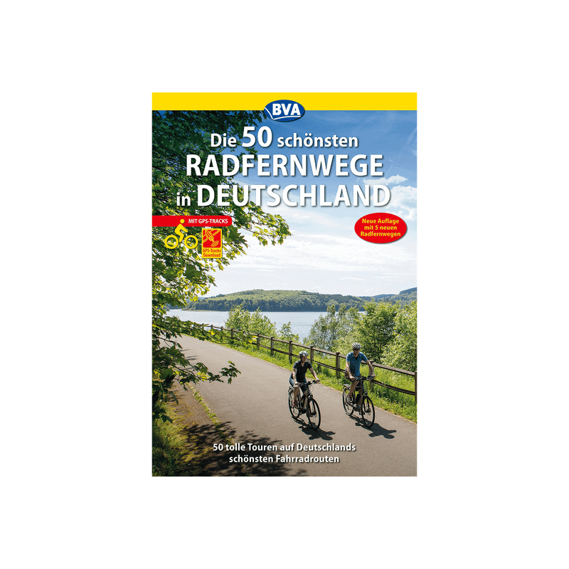 Die 50 schönsten Radfernwege in Deutschland: Tolle Touren auf Deutschlands schönsten Fahrradrouten. Mit GPS-Tracks Download