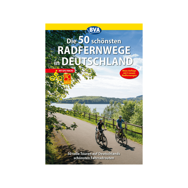 Die 50 schönsten Radfernwege in Deutschland: Tolle Touren auf Deutschlands schönsten Fahrradrouten. Mit GPS-Tracks Download