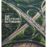 Die Deutsche Autobahn.
