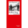 Kafkas Prag.