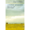 Leeres Spanien.
