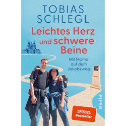 Leichtes Herz und schwere Beine. Mit Mama auf dem Jakobsweg.