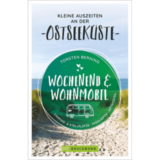 Wochenend und Wohnmobil - Kleine Auszeiten an der Ostseeküste.