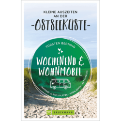 Wochenend und Wohnmobil - Kleine Auszeiten an der Ostseeküste.