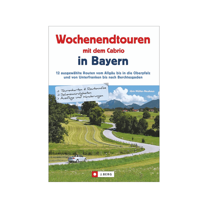Wochenendtouren mit dem Cabrio in Bayern.
