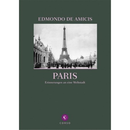 Paris. Erinnerungen an eine Weltstadt.