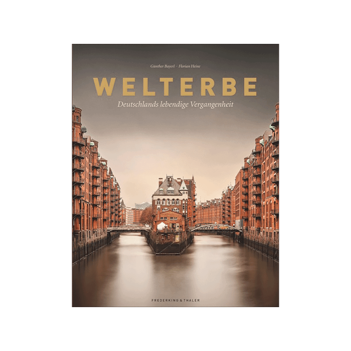 Welterbe. Deutschlands lebendige Vergangenheit.