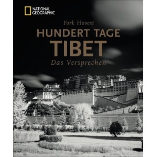 Hundert Tage Tibet. Das Versprechen.