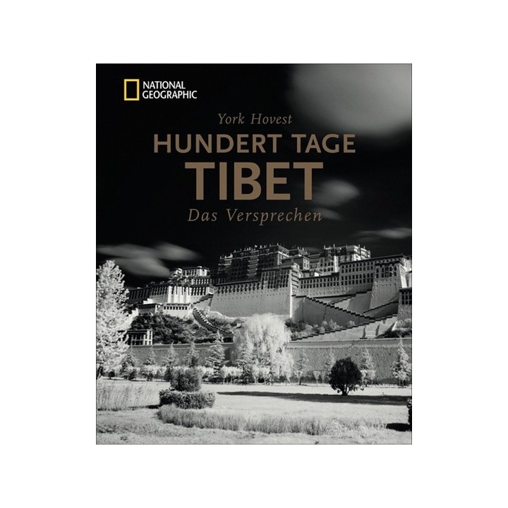 Hundert Tage Tibet. Das Versprechen.