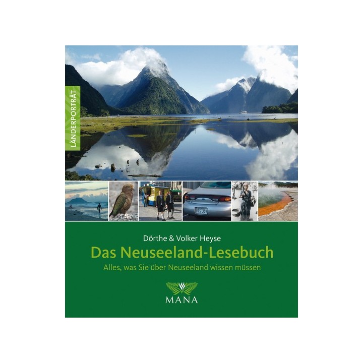 Das Neuseeland-Lesebuch. Alles, was Sie über Neuseeland wissen müssen.