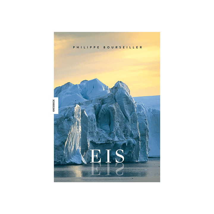 EIS. Das weltweite Porträt eines bedrohten Naturparadieses von der Arktis zur Antarktis.