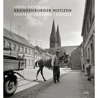Brandenburger Notizen. Fontane - Krüger - Kienzle.