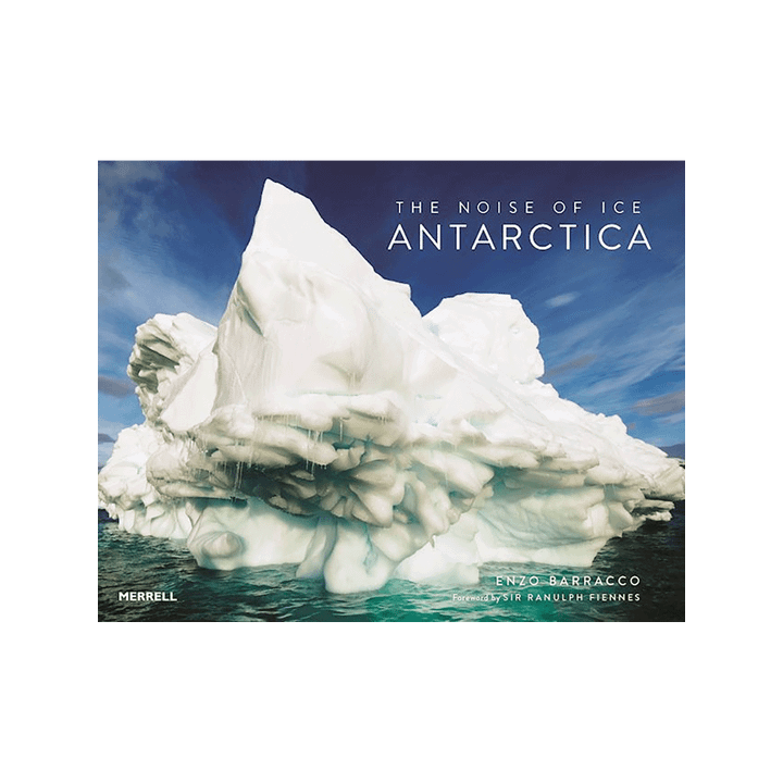 The Noise of Ice. Antarctica.