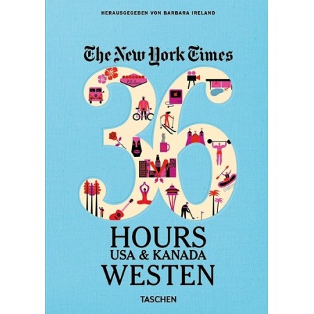 NYT. 36 Hours. USA & Kanada. Westen.
