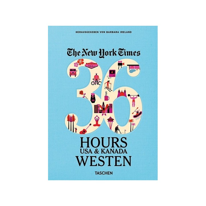 NYT. 36 Hours. USA & Kanada. Westen.