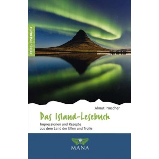 Das Island-Lesebuch. Impressionen und Rezepte.