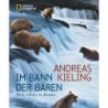 Im Bann der Bären. Mein Leben in Alaska.