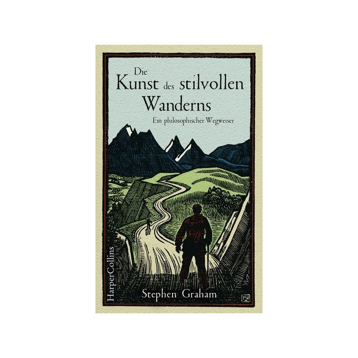 Die Kunst des stilvollen Wanderns. Ein philosophischer Wegweiser.