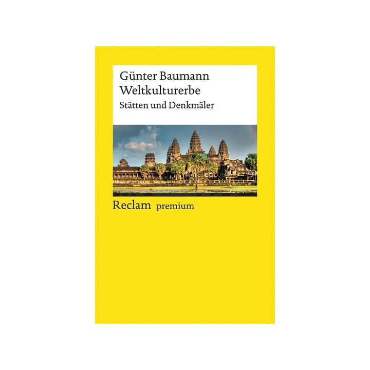 Weltkulturerbe. Stätten und Denkmäler.