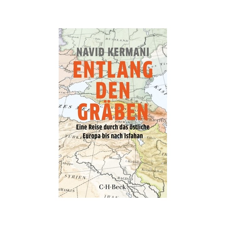 Entlang den Gräben. Eine Reise durch das östliche Europa bis nach Isfahan.