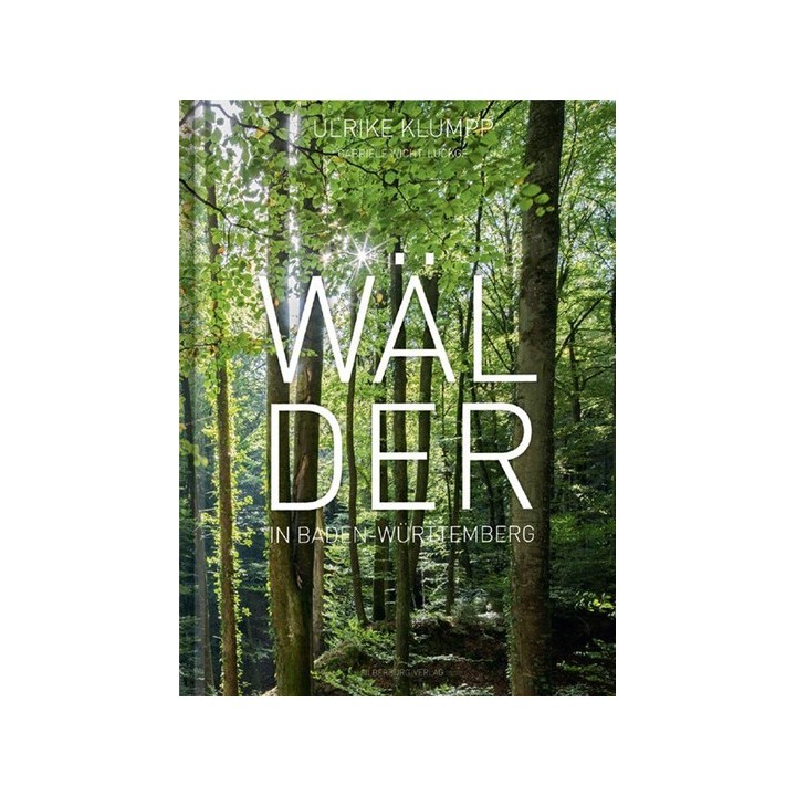 Wälder in Baden-Württemberg.