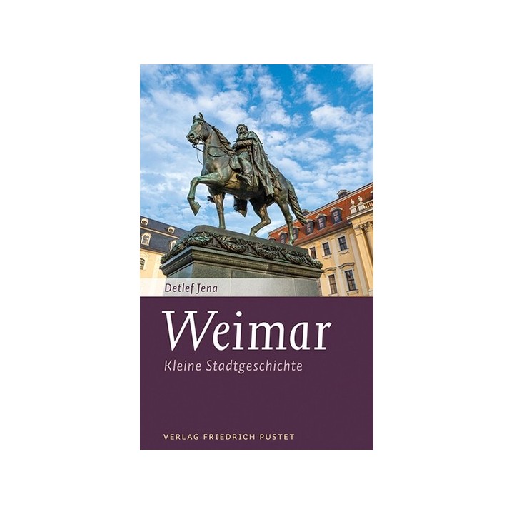 Weimar. Kleine Stadtgeschichte.