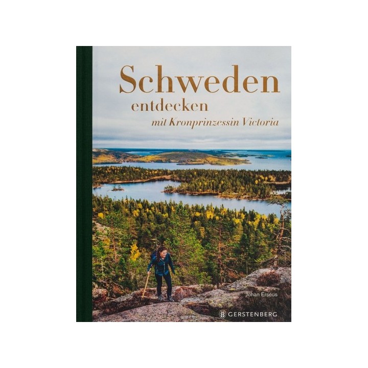 Schweden entdecken. Mit Kronprinzessin Victoria.