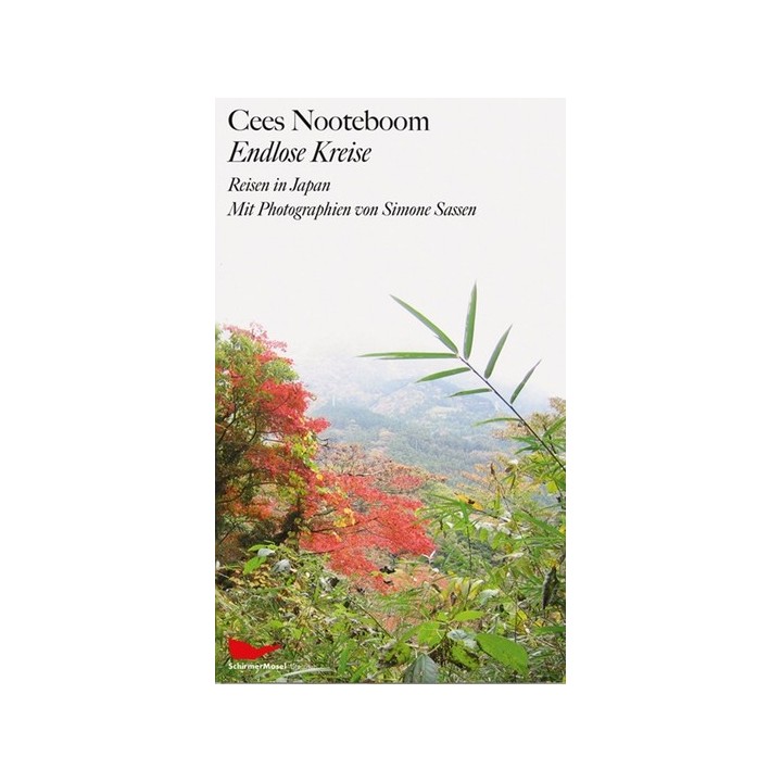 Cees Nooteboom. Endlose Kreise. Reisen in Japan.