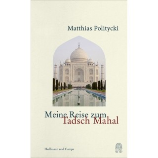 Meine Reise zum Tadsch Mahal.