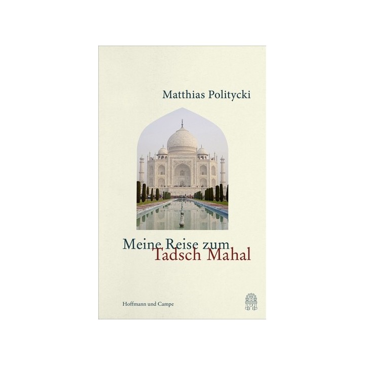 Meine Reise zum Tadsch Mahal.