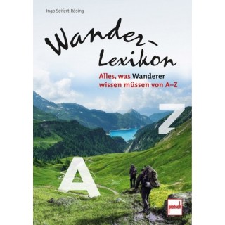 Wander-Lexikon. Alles, was Wanderer wissen müssen von A-Z.