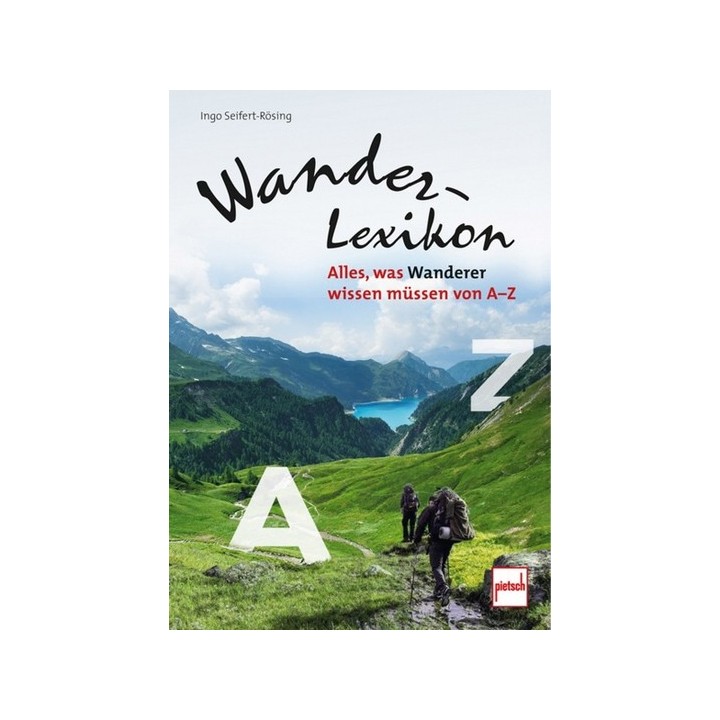 Wander-Lexikon. Alles, was Wanderer wissen müssen von A-Z.