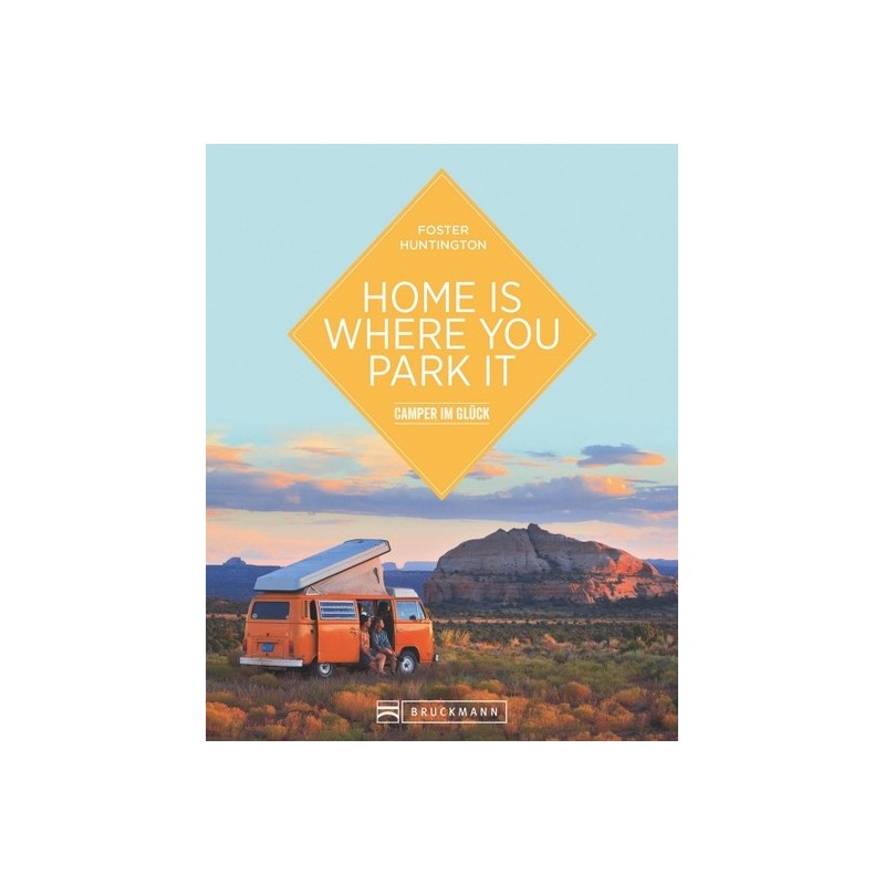 Home is where you park it. Camper im Glück.
