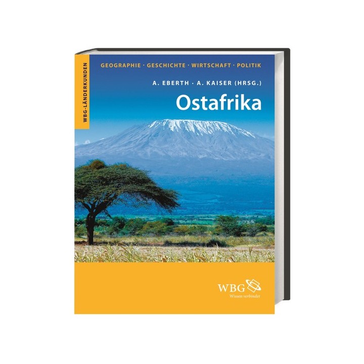 Ostafrika. Geographie, Geschichte, Wirtschaft, Politik.